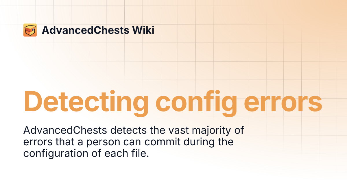 Detecting config errors | AdvancedChests Wiki